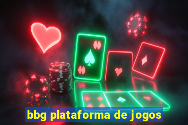 bbg plataforma de jogos